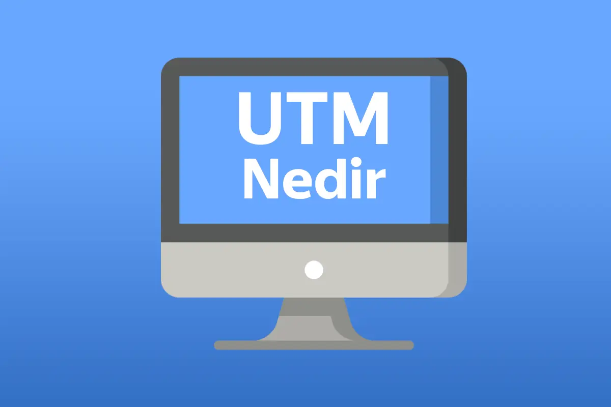 UTM Kodu Nedir